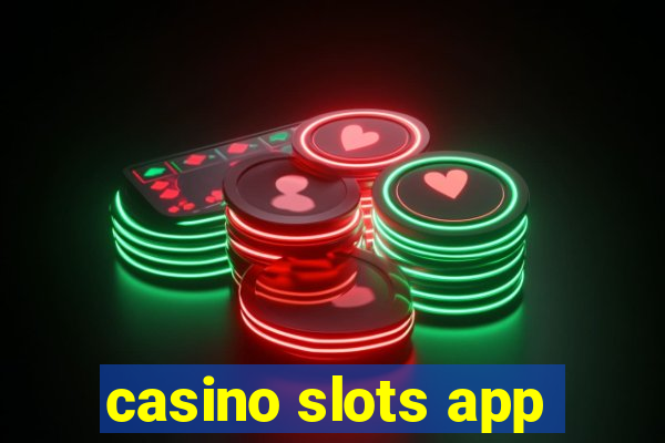 casino slots app