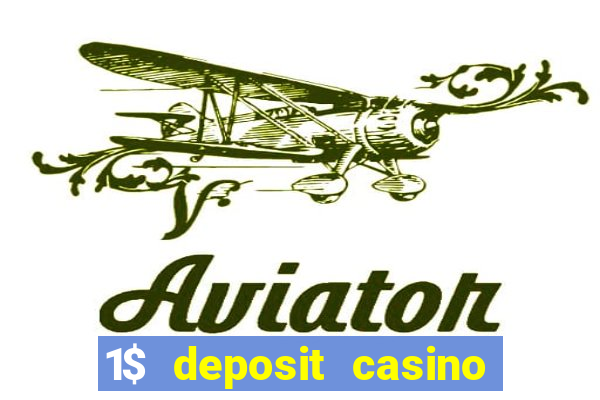 1$ deposit casino bonus canada