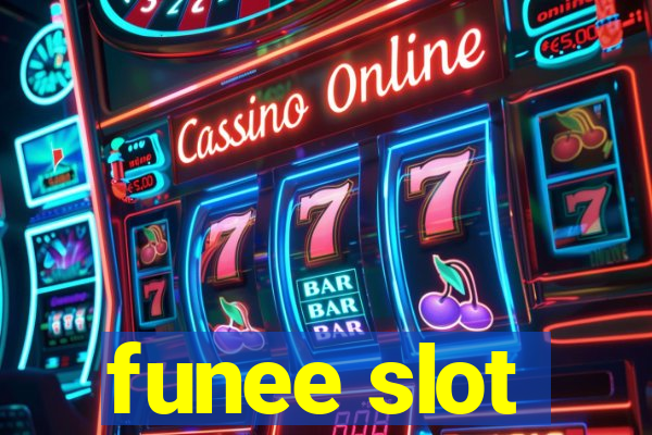 funee slot