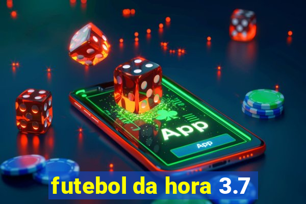 futebol da hora 3.7