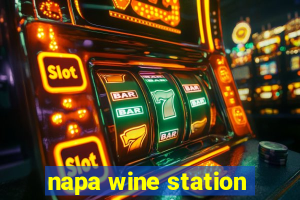 napa wine station