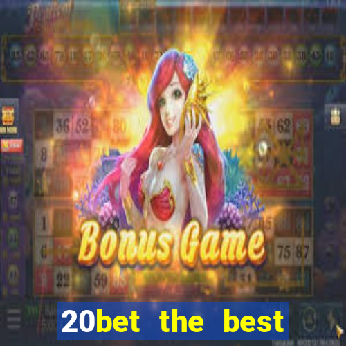 20bet the best online casino in india