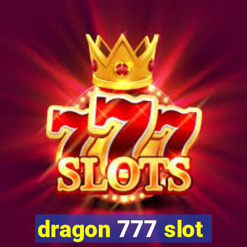 dragon 777 slot