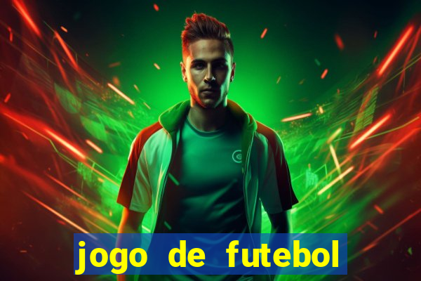 jogo de futebol com dinheiro infinito