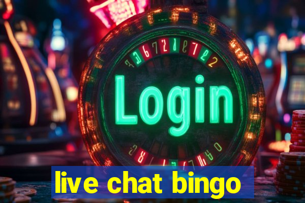 live chat bingo