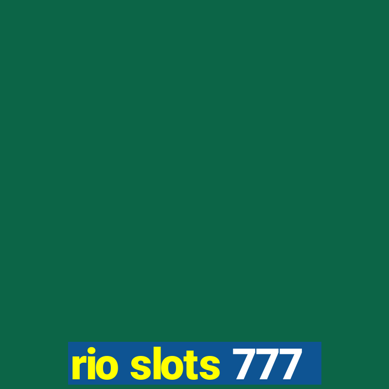 rio slots 777