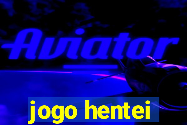 jogo hentei