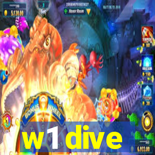 w1 dive