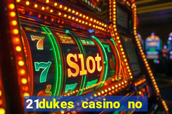 21dukes casino no deposit bonus