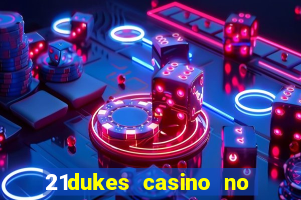 21dukes casino no deposit bonus