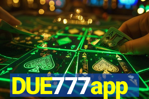 DUE777app