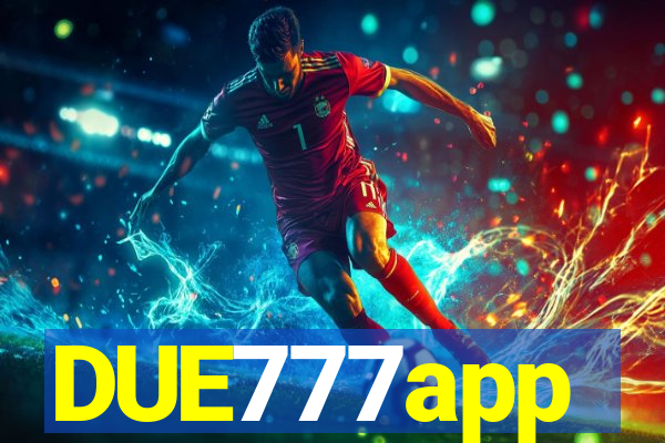 DUE777app