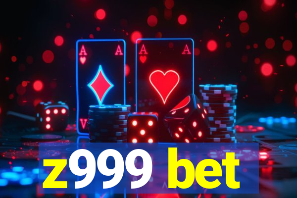 z999 bet