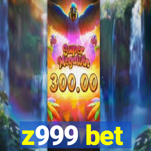 z999 bet