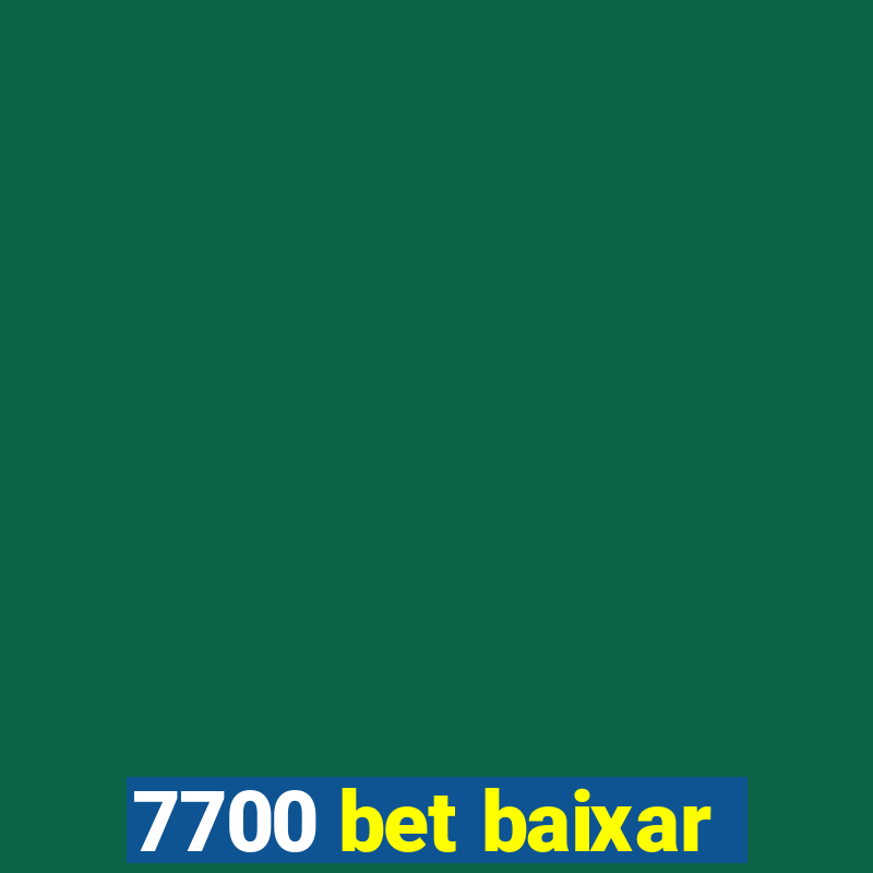 7700 bet baixar