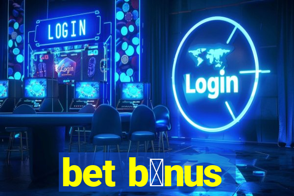 bet b么nus