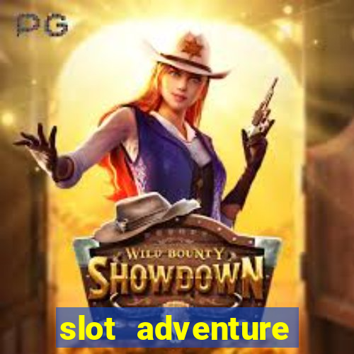 slot adventure fortune tiger