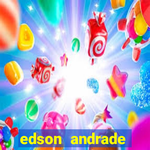 edson andrade santos junior