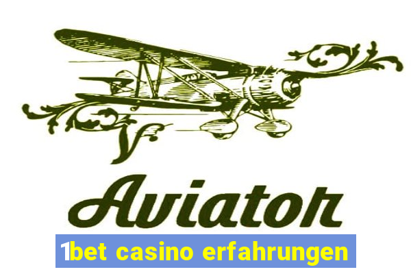 1bet casino erfahrungen