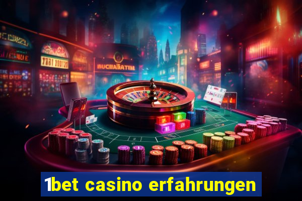 1bet casino erfahrungen