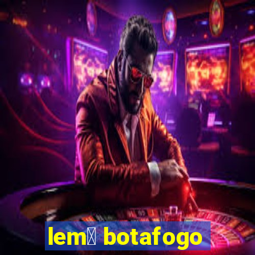 lem么 botafogo