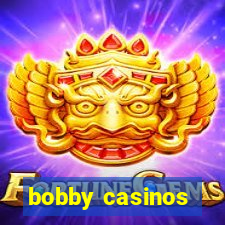 bobby casinos