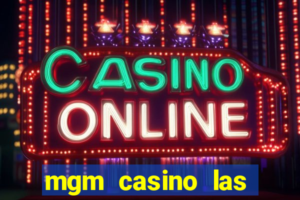 mgm casino las vegas hotel