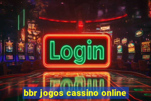 bbr jogos cassino online