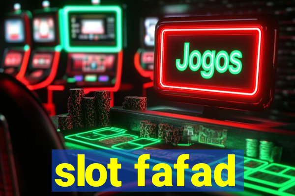 slot fafad