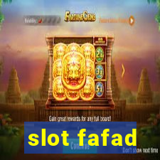 slot fafad