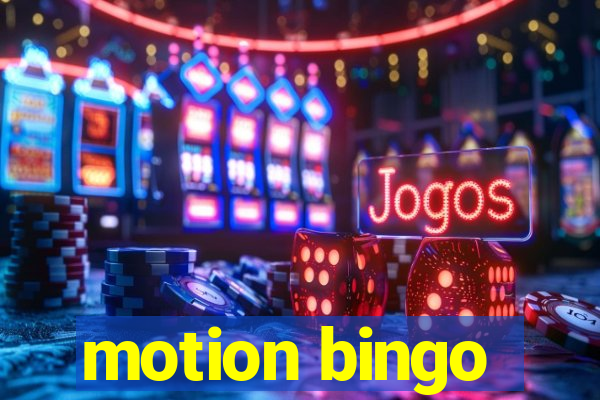 motion bingo