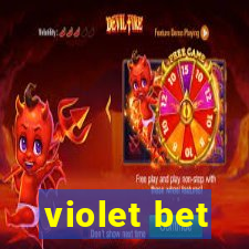 violet bet