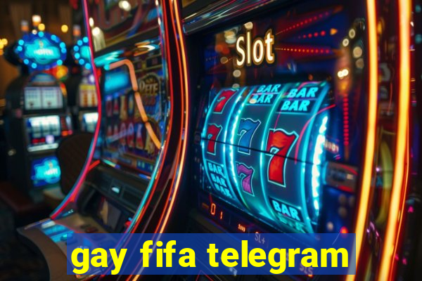 gay fifa telegram