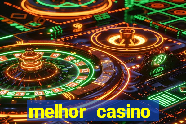 melhor casino online brasil