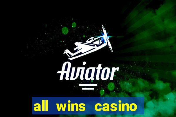 all wins casino 100 free spins