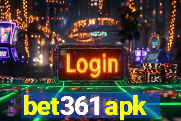 bet361 apk