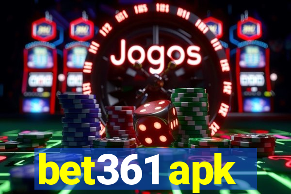 bet361 apk