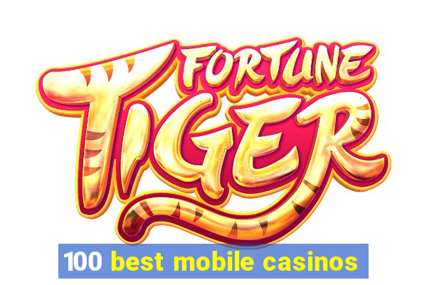 100 best mobile casinos