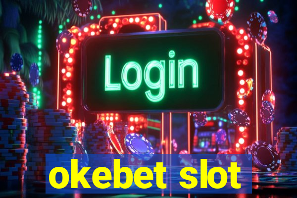 okebet slot