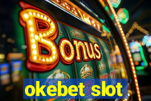 okebet slot