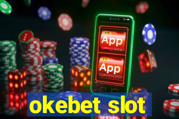 okebet slot