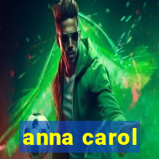 anna carol