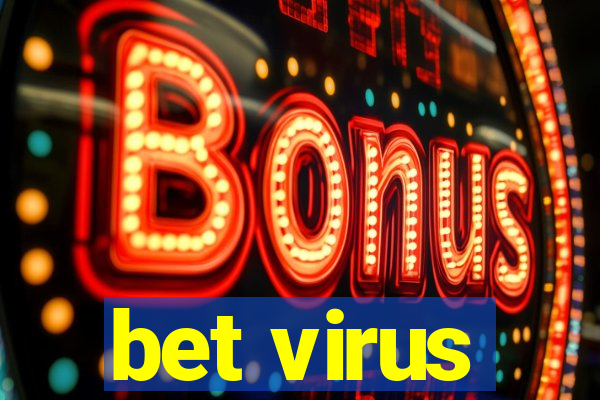 bet virus