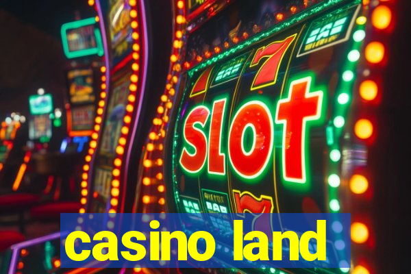 casino land