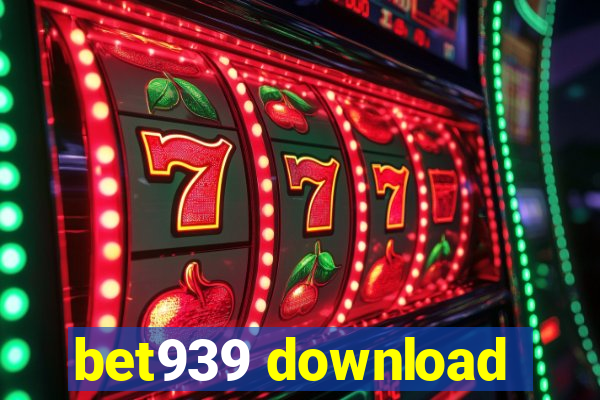 bet939 download