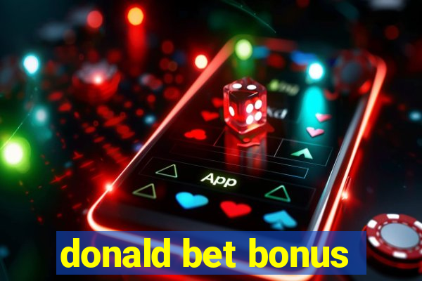 donald bet bonus