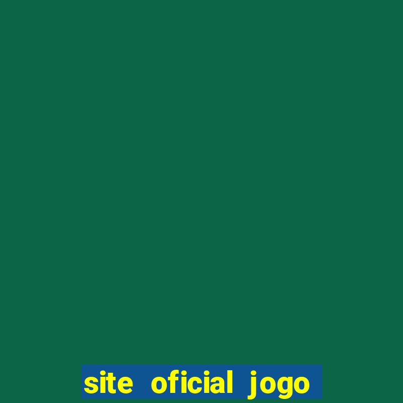 site oficial jogo do tigre