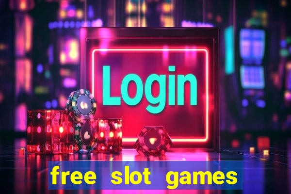 free slot games free slot games