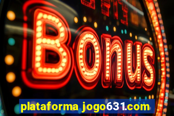 plataforma jogo631.com