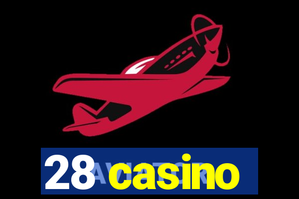 28 casino